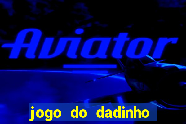 jogo do dadinho que ganha dinheiro